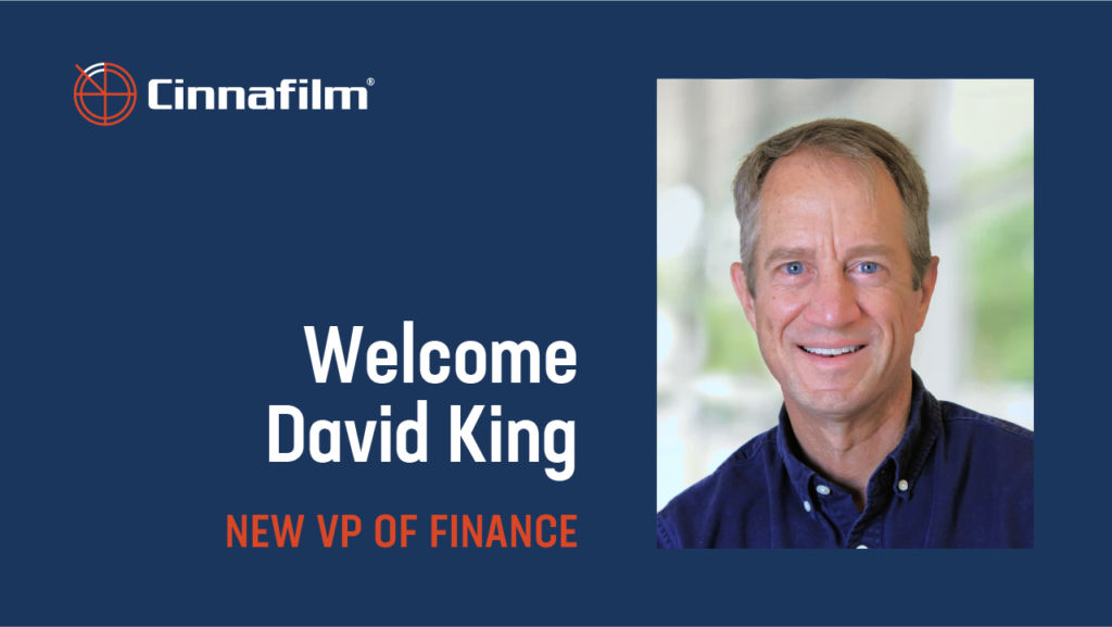Cinnafilm announcement graphic: "Welcome David King, new VP of Finance", with a headshot.